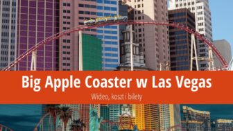 Big Apple Coaster w Las Vegas – wideo, koszt i bilety