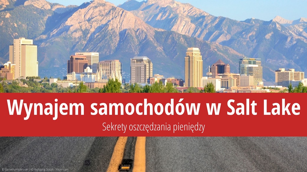 Wynajem samochodu Salt Lake City – cena, jak zaoszczędzić