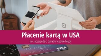 Jak płacić w USA – Revolut, najlepsza karta, kurs wymiany