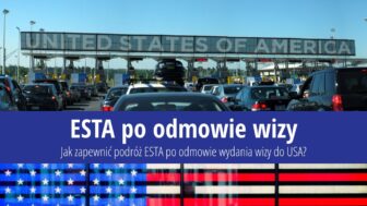 Podróż do USA na ESTA po odmowie wydania wizy