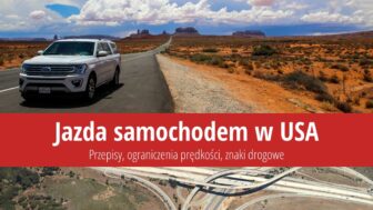 Jazda samochodem po USA – prawo jazdy, opłaty, przepisy