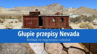 Głupie przepisy Nevada: Komu zabronili wstępu na autostrady?