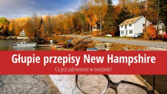 Głupie przepisy New Hampshire: Co jest zakazane w niedziele?