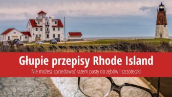 Głupie przepisy Rhode Island: Zakaz sprzedaży past do zębów?