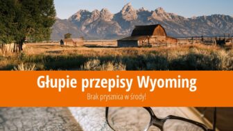 Głupie przepisy Wyoming – Brak prysznica w środy