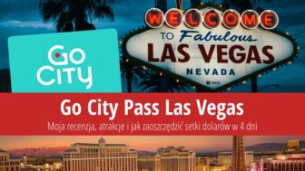 Go City Pass Las Vegas – cena, atrakcje, jak zaoszczędzić $283