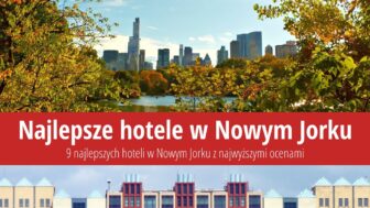 Hotele w Nowym Jorku – 9 tanich noclegów w dobrych cenach