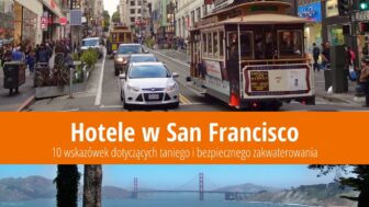 Hotele w San Francisco – 10 tanich noclegów z dobrą oceną