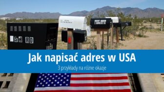 Jak napisać adres do USA: 3 przykłady na różne okazje