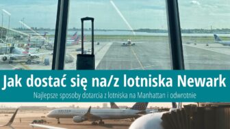 6 wskazówek, jak dostać się z Newark na Manhattan