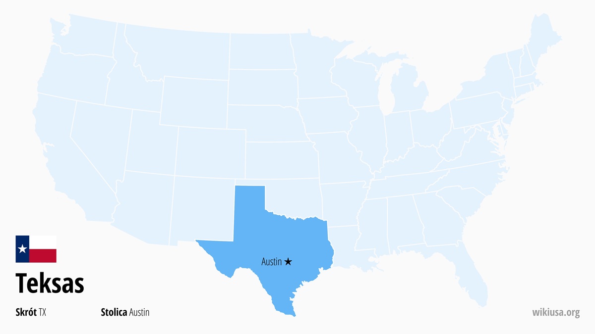 Mapa stanu Teksas | Gdzie leży Teksas? | Stan Teksas – mapa, pogoda, największe miasta, ciekawostki