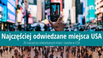 20 najczęściej odwiedzanych miast i stanów w USA