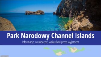 Park Narodowy Channel Islands – co zobaczyć, zdjęcia