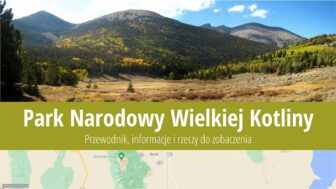 Park Narodowy Wielkiej Kotliny – co zobaczyć, zdjęcia