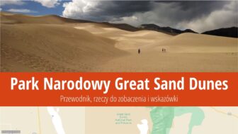 Park Narodowy Great Sand Dunes – co zobaczyć i zdjęcia