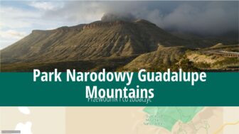 Park Narodowy Guadalupe Mountains – co zobaczyć i zdjęcia