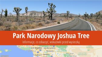 Park Narodowy Joshua Tree – zdjęcia, co zobaczyć, informacje