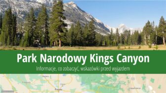 Park Narodowy Kings Canyon – co zobaczyć, zdjęcia, mapa