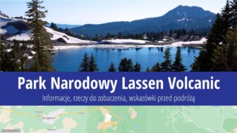 Park Narodowy Lassen Volcanic – zdjęcia, co zobaczyć, mapa