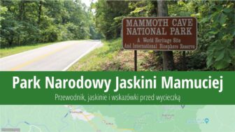 Park Narodowy Jaskini Mamuciej – zdjęcia, co zobaczyć