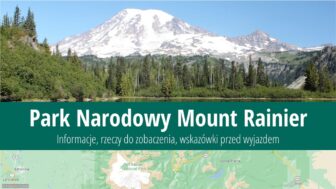 Park Narodowy Mount Rainier – co zobaczyć, zdjęcia