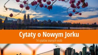 Cytaty o Nowym Jorku: 14 cytatów znanych osób