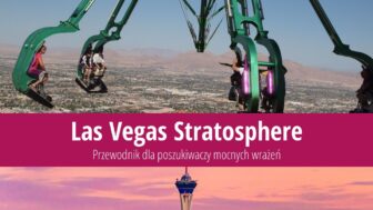 Las Vegas Stratosphere – atrakcje, skoki, bilety i ceny