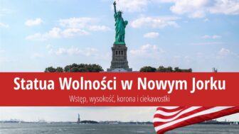 Statua Wolności – wysokość, bilety, korona i ciekawostki