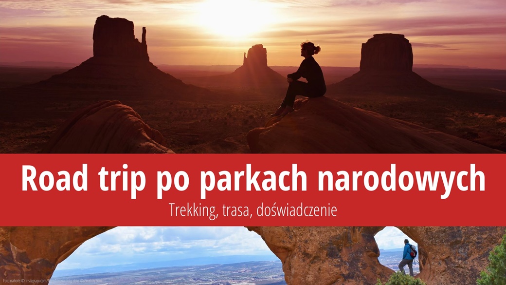 Road trip po parkach narodowych USA – mapa, plan podróży