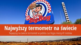 Najwyższy na świecie termometr koło Vegas mierzy 41 metrów